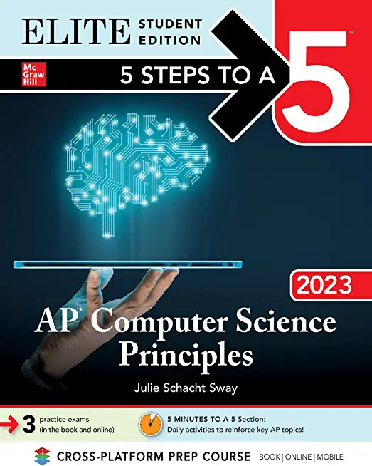5 Steps to a 5: AP Computer Science Principles 2023 Elite Student Edition