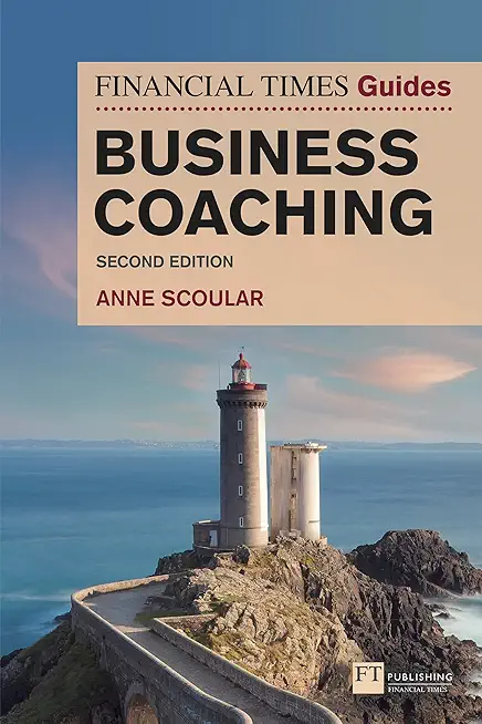 The Financial Times Guide to Business Coaching