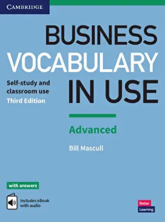 Business Vocabulary in Use: Advanced Book with Answers and Enhanced eBook: Self-Study and Classroom Use
