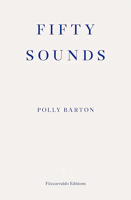 Fifty Sounds: A Memoir of Language, Learning, and Longing