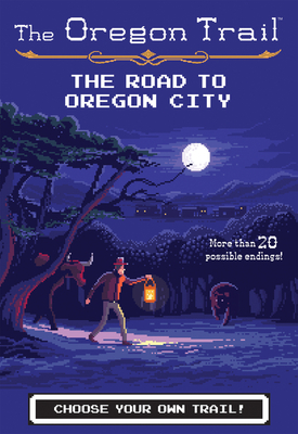 The Road to Oregon City, Volume 4