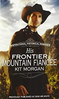 His Frontier Mountain FiancÃ©e