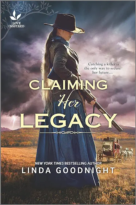 Claiming Her Legacy: A Western Historical Novel