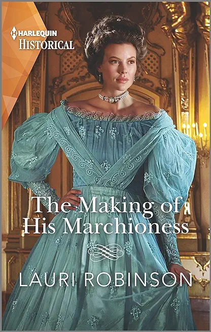 The Making of His Marchioness