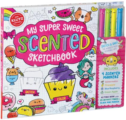 My Super Sweet Scented Sketchb: Sketch & Sniff the World's Most Adorable Art! [With 4 Scented Markers]
