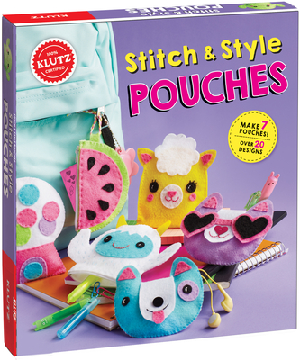 Stitch & Style Pouches [With 48 Page Book and Small Precut Felt Pieces]