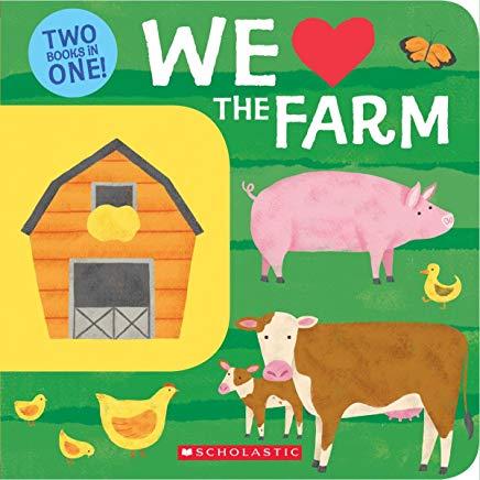 We Love the Farm: Two Books in One!: Two Books in One!