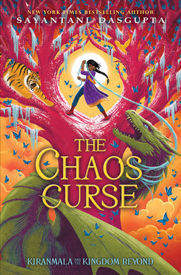 The Chaos Curse (Kiranmala and the Kingdom Beyond #3), Volume 3