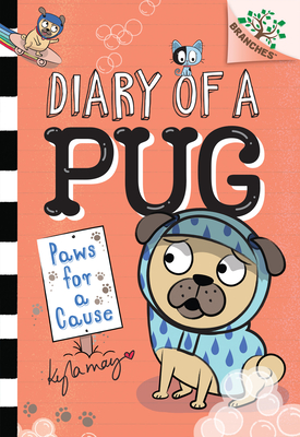 Paws for a Cause: A Branches Book (Diary of a Pug #3), Volume 3