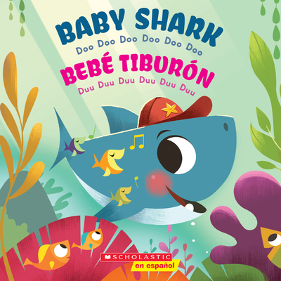 Baby Shark/BebÃ© TiburÃ³n: Doo Doo Doo Doo Doo Doo/Duu Duu Duu Duu Duu Duu
