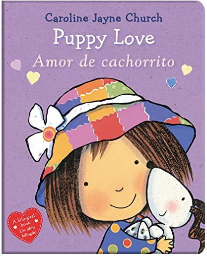 Puppy Love / Amor de Cachorrito (Bilingual)