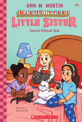 Karen's Kittycat Club (Baby-Sitters Little Sister #4), 4