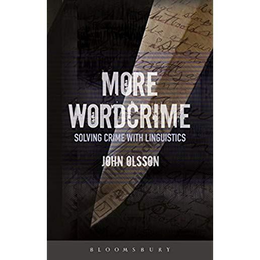 More Wordcrime: Solving Crime with Linguistics