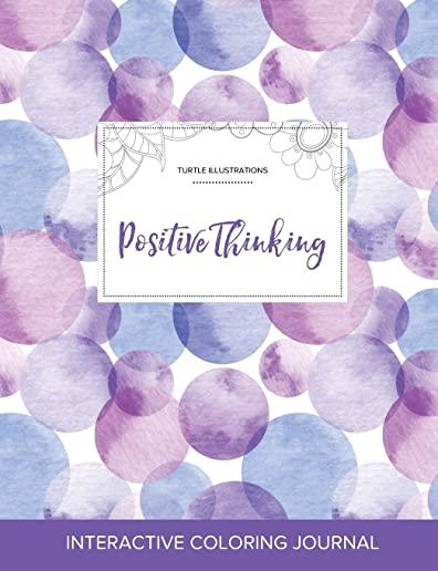 Adult Coloring Journal: Positive Thinking (Turtle Illustrations, Purple Bubbles)