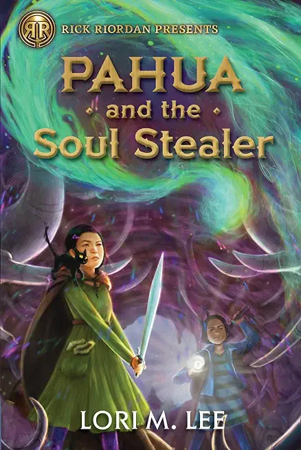 Rick Riordan Presents Pahua and the Soul Stealer (a Pahua Moua Novel, Book 1)