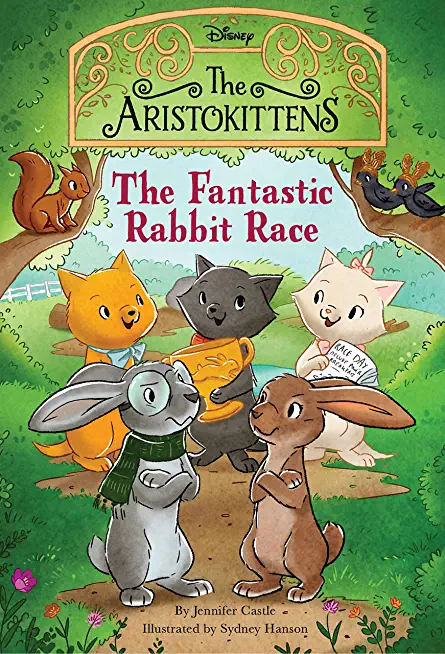 The Aristokittens #3: The Fantastic Rabbit Race