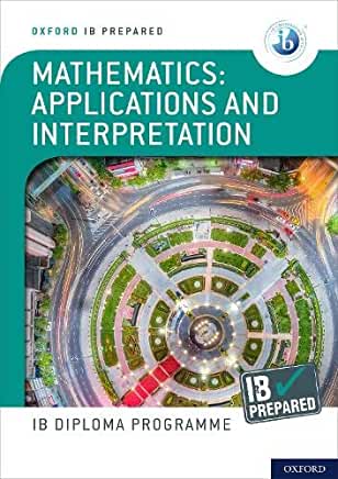 Ib Prepared Mathematics Applications and Interpretations: With Website Link