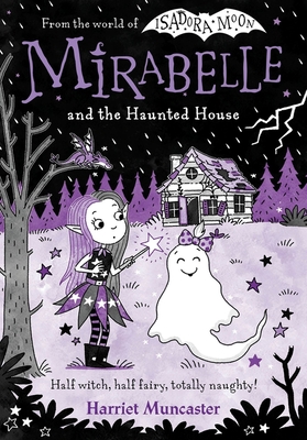 Mirabelle and the Haunted House: Volume 10