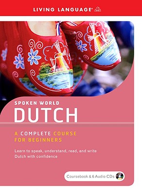 Spoken World: Dutch [With Coursebook]