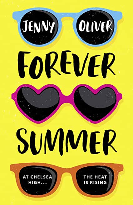 Forever Summer: A Chelsea High Novel