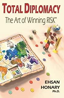 Total Diplomacy: The Art of Winning RISK