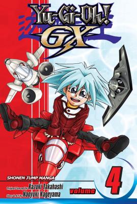 Yu-Gi-Oh!: Gx, Vol. 4, Volume 4: The Semifinals Begin!
