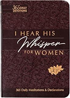I Hear His Whisper for Women: 365 Daily Meditations & Declarations