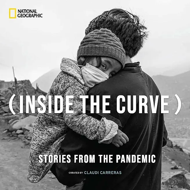 Inside the Curve: Stories from the Pandemic