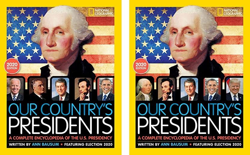 Our Country's Presidents: A Complete Encyclopedia of the U.S. Presidency, 2020 Edition