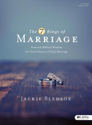 7 Rings of Marriage Bible Study Book: Practical Biblical Wisdom for Every Season of Your Marriage