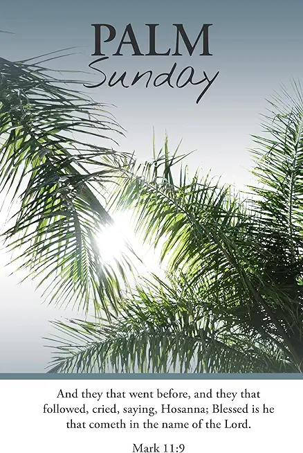 Palm Sunday Bulletin: Saying Hosanna (Package of 100): Mark 11:9 (Kjv)