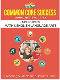Common Core Success Kindergarten Math & English Language Arts: Preparing Students for a Brilliant Future