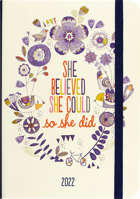 2022 She Believed She Could Weekly Planner (16-Month Engagement Calendar)