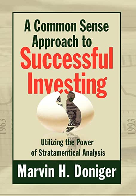 A Common Sense Approach to Successful Investing