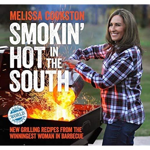 Smokin' Hot in the South, Volume 2: New Grilling Recipes from the Winningest Woman in Barbecue