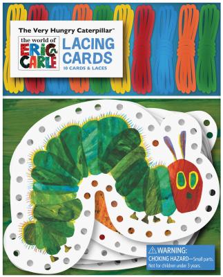 The World of Eric Carle(tm) the Very Hungry Caterpillar(tm) Lacing Cards [With 10 Laces]