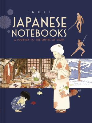 Japanese Notebooks: A Journey to the Empire of Signs (Japanese Art Journal, Japanese Gifts, Watercolor Journal)
