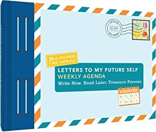 Letters to My Future Self Weekly Agenda: Write Now. Read Later. Treasure Forever. (Weekly Planner, Memo Pad Planner, Agenda Planner)