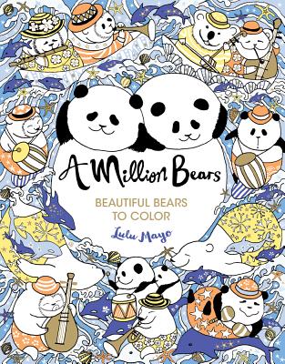 A Million Bears, Volume 3: Beautiful Bears to Color