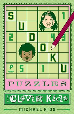 Sudoku Puzzles for Clever Kids, Volume 1