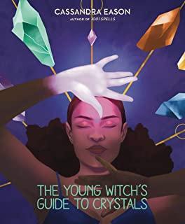 The Young Witch's Guide to Crystals, Volume 1
