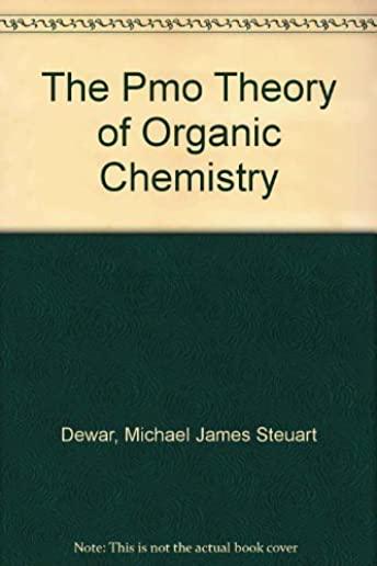 The Pmo Theory of Organic Chemistry
