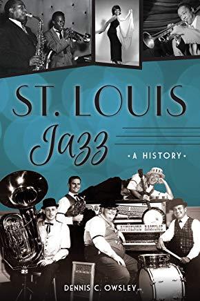St. Louis Jazz: A History