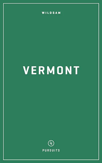 Wildsam Field Guides: Vermont