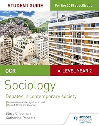 OCR Sociology Student Guide 3: Debates: Globalisation and the Digital Social World; Crime and Deviance