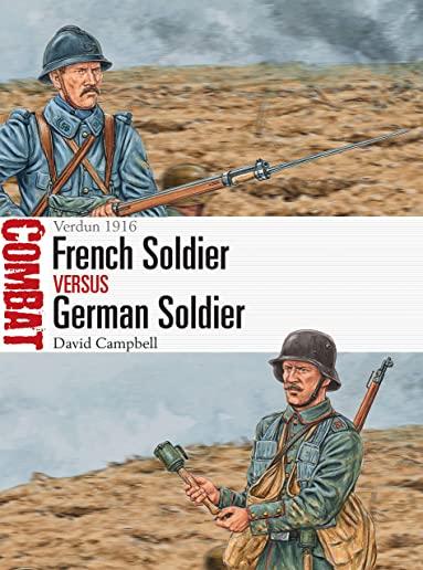 French Soldier Vs German Soldier: Verdun 1916
