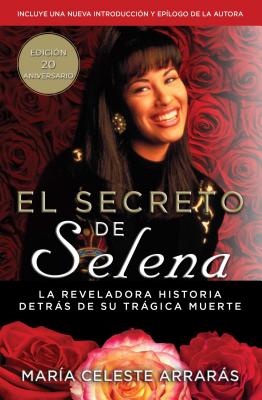 El Secreto de Selena (Selena's Secret): La Reveladora Historia DetrÃ¡s Su TrÃ¡gica Muerte