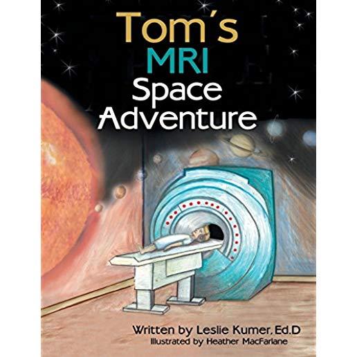 Tom'S Mri Space Adventure