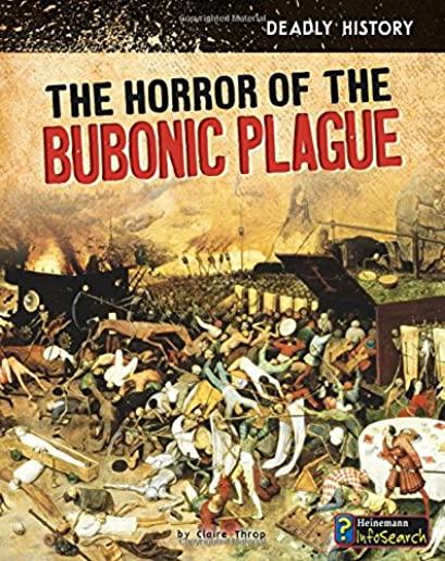 The Horror of the Bubonic Plague