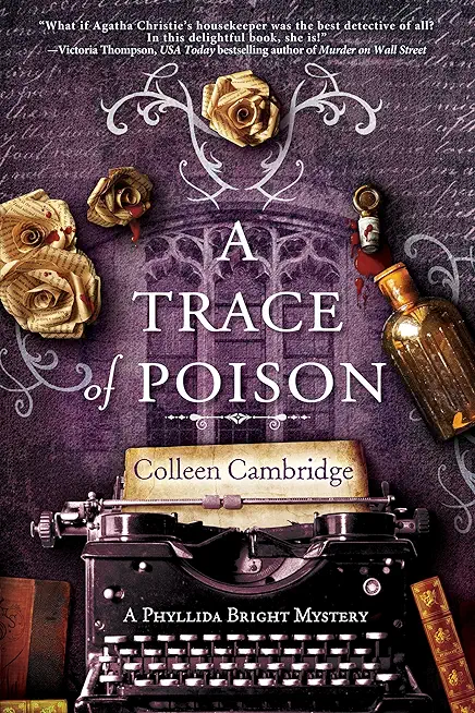 A Trace of Poison: A Riveting Historical Mystery Set in the Home of Agatha Christie